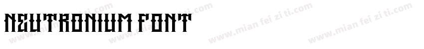 Neutronium Font字体转换